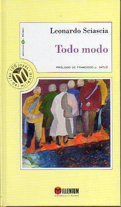 Imagen del vendedor de TODO MODO. Prlogo de Francisco J. Satu. Trad. Joaqun Jord. a la venta por angeles sancha libros