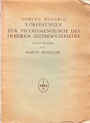 Bild des Verkufers fr Edmund Husserls Vorlesungen zur Phnomenologie des inneren Zeitbewutseins / hrsg. von Martin Heidegger zum Verkauf von Licus Media