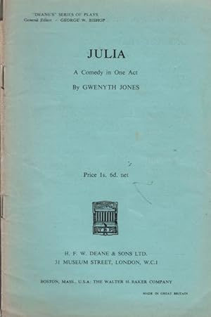 Image du vendeur pour Julia, A Comedy in One Act mis en vente par Barter Books Ltd