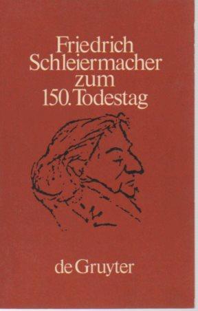 Imagen del vendedor de Friedrich Schleiermacher zum 150.Todestag a la venta por Bookfeathers, LLC