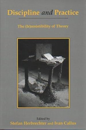 Imagen del vendedor de Discipline and Practice: The (Ir)resistibility of Theory a la venta por Bookfeathers, LLC