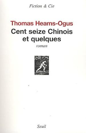 Seller image for Cent seize chinois et quelques for sale by librairie philippe arnaiz