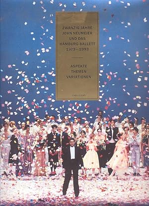 Bild des Verkufers fr Zwanzig Jahre John Neumeier und das Hamburg Ballett, 1973-1993: Aspekte, Themen, Variationen. Das zweite Jahrzehnt (Widmungsexemplar) zum Verkauf von Paderbuch e.Kfm. Inh. Ralf R. Eichmann