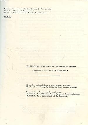 Bild des Verkufers fr LES TRANSPORTS TERRESTRES ET LES EFFETS DE SYSTEME, RAPPORT D'UNE ETUDE EXPLORATOIRE zum Verkauf von Le-Livre