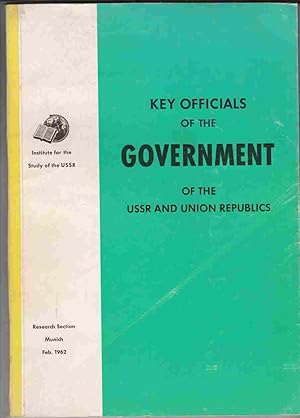 Seller image for Key Officials of the Government of the USSR and Union Republics for sale by Riverwash Books (IOBA)