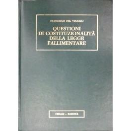 Seller image for Questioni di costituzionalit della legge fallimentare for sale by Libreria Antiquaria Giulio Cesare di Daniele Corradi