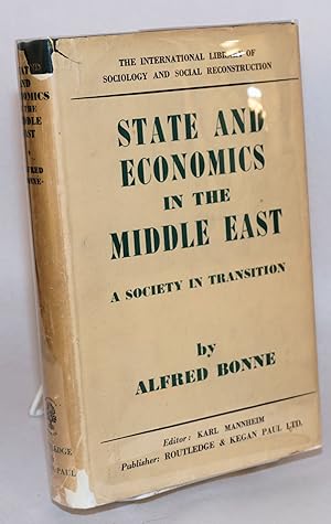 State and economics in the Middle East; a society in transition