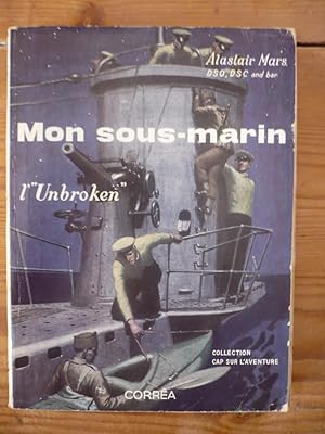 Seller image for Mon sous-marin - l'Unbroken for sale by D'un livre  l'autre