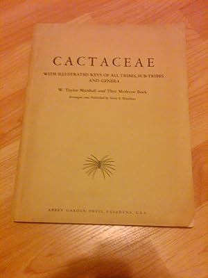 Imagen del vendedor de Cactaceae: With Illustrated Keys of All Tribes, Sub-Tribes and Genera a la venta por H&G Antiquarian Books