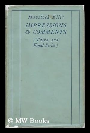 Seller image for Impressions and Comments, Third (And Final) Series, 1920-1923 for sale by MW Books Ltd.