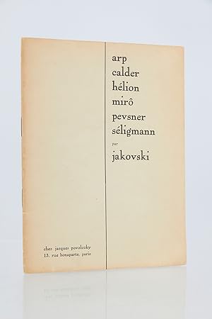 Imagen del vendedor de Arp Calder Hlion Mir Pevsner Sligmann a la venta por Librairie Le Feu Follet