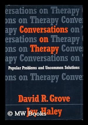 Image du vendeur pour Conversations on Therapy - Popular Problems and Uncommon Solutions mis en vente par MW Books