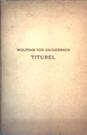 Titurel - zwei Bruchstücke des Gedichtes Sigune und Schionatulander