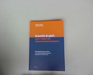 Scientific English voor medici en natuurwetenschappers: hulpmiddel bij het formuleren van wetensc...