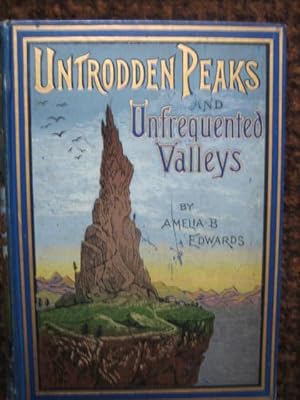 Image du vendeur pour Untrodden Peaks and Unfrequented Valleys: A Midsummer Ramble in the Dolomites mis en vente par Tiger books