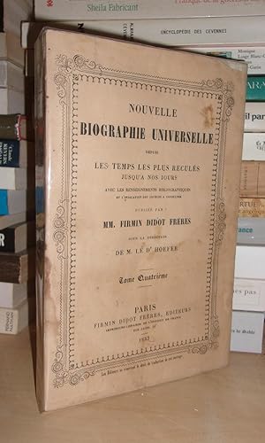 Bild des Verkufers fr NOUVELLE BIOGRAPHIE UNIVERSELLE DEPUIS LES TEMPS LES PLUS RECULES JUSQU'A NOS JOURS - Tome 4 : BaadenDurlach-Beaumanoir zum Verkauf von Planet's books