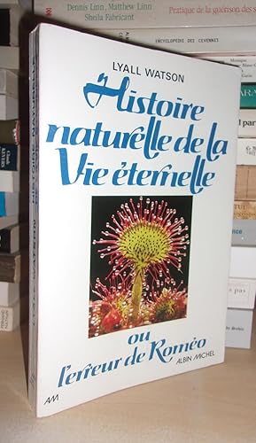 Seller image for HISTOIRE NATURELLE DE LA VIE ETERNELLE Ou L'erreur De Romo for sale by Planet's books