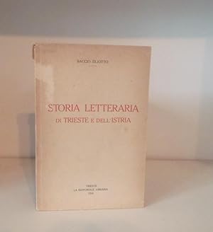 Immagine del venditore per Storia letteraria di Trieste e dell'Istria venduto da BRIMSTONES