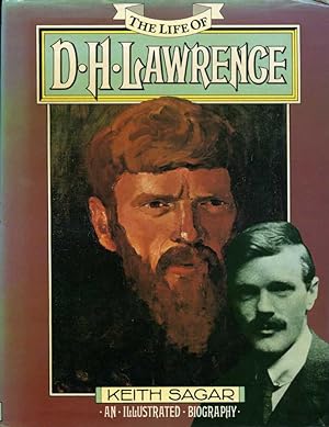 The Life of D. H. Lawrence : An Illustrated Biography