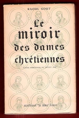 Seller image for Le Miroir Des Dames Chrtiennes : Pages Fminines du Moyen Age for sale by Au vert paradis du livre