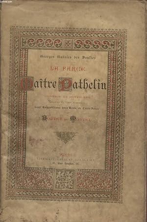 Seller image for LA FARCE DE MAITRE PATHELIN - COMEDIE DU MOYEN AGE. for sale by Le-Livre