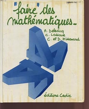 Seller image for FAIRE" DES MATHEMATIQUES - CLASSES DE 4. for sale by Le-Livre