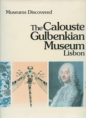 Image du vendeur pour The Calouste Gulbenkian Museum Lisbon; Museums Discovered mis en vente par Little Stour Books PBFA Member
