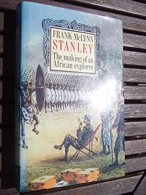 STANLEY - The Making of An African Explorer