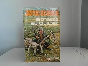 Seller image for La chasse au Qubec for sale by Bidonlivre