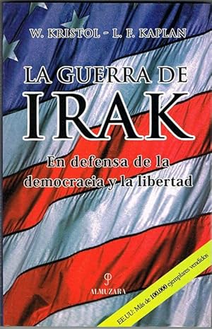 Image du vendeur pour LA GUERRA DE IRAK. En defensa de la democracia y la libertad. mis en vente par Asilo del libro