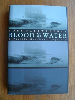 Seller image for Blood & Water for sale by Scene of the Crime, ABAC, IOBA