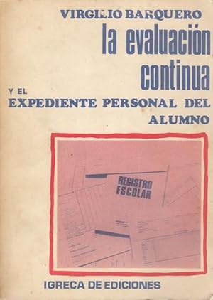 Imagen del vendedor de La evaluacin continua y el expediente personal del alumno a la venta por Librera Vobiscum