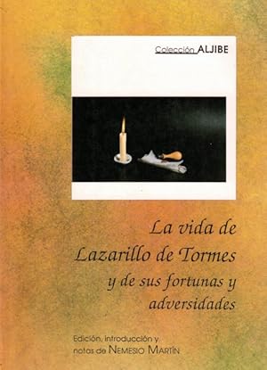 Imagen del vendedor de La vida de Lazarillo de Tormes y de sus fortunas y adversidades a la venta por Librera Vobiscum