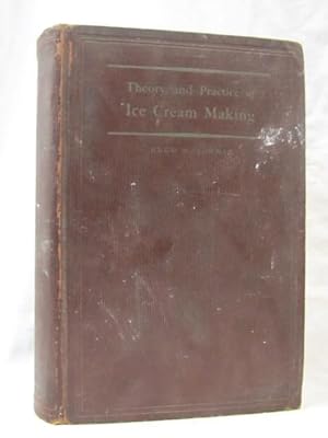 Imagen del vendedor de Theory and Practice of Ice Cream Making a la venta por Princeton Antiques Bookshop