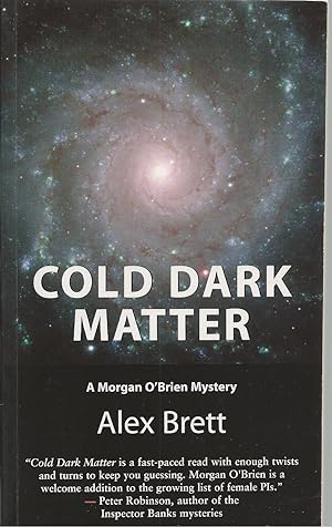 Cold Dark Matter A Morgan O'Brien Mystery