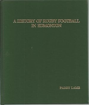 A History Of Rugby Football In Edmonton