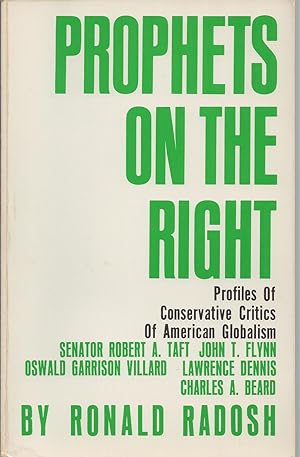 Immagine del venditore per Prophets On The Right Profiles of Conservative Critics of American Globalism venduto da BYTOWN BOOKERY