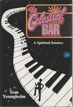 Seller image for Celestial Bar, The A Spiritual Journey for sale by BYTOWN BOOKERY