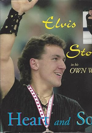 Heart And Soul: Elvis Stojko, In His Own Words **signed**