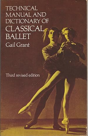 Technical Manual and Dictionary of Classical Ballet