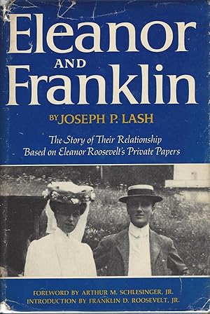 Eleanor and Franklin The Story of Their Relationship