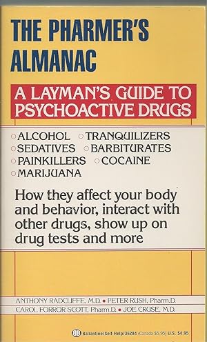 Pharmer's Almanac, The A Layman's Guide to Psychoactive Drugs