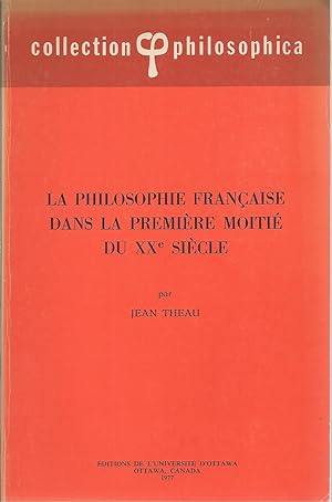 Imagen del vendedor de La Philosophie Francais Dans La Premiere Moitie Du X Xe Siecle a la venta por BYTOWN BOOKERY