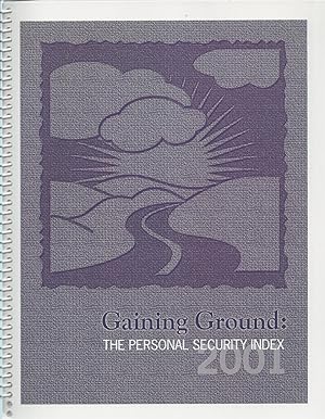 Seller image for Gaining Ground, 2001 The Personal Security Index for sale by BYTOWN BOOKERY