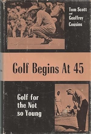 Imagen del vendedor de Golf Begins At 45 Gold for the Not so Young a la venta por BYTOWN BOOKERY