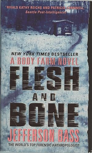 Flesh and Bone A Body Farm Novel