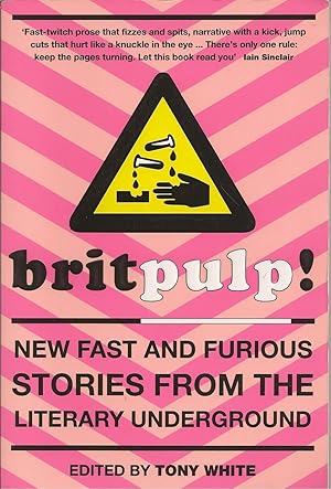 Imagen del vendedor de Britpulp Fast and Furious Stories from the Literary Underground a la venta por BYTOWN BOOKERY