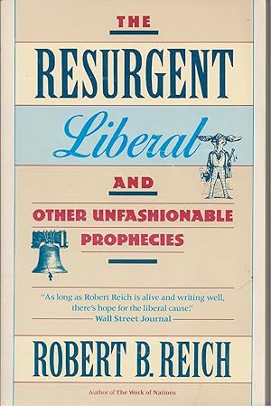 Seller image for Resurgent Liberal, The And Other Unfashionable Prophecies for sale by BYTOWN BOOKERY