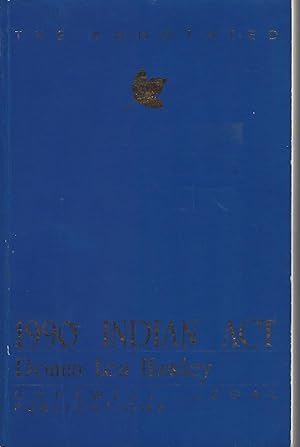 1990 Indian Act Including Related Treaties Statutes and Regulations