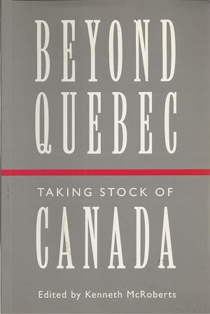 Immagine del venditore per Beyond Quebec Taking Stock of Canada venduto da BYTOWN BOOKERY
